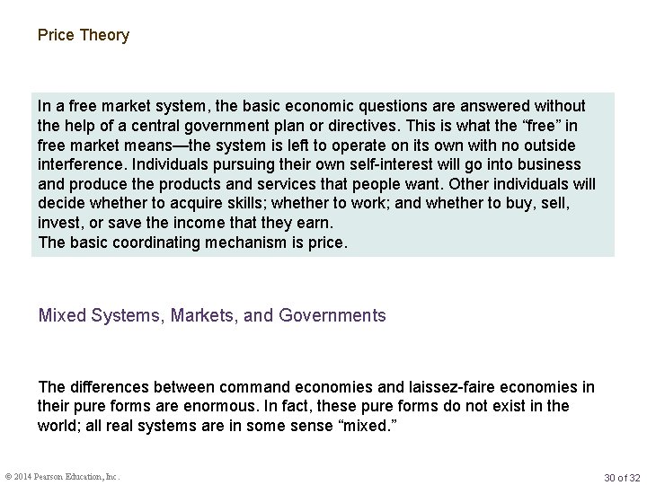 Price Theory In a free market system, the basic economic questions are answered without