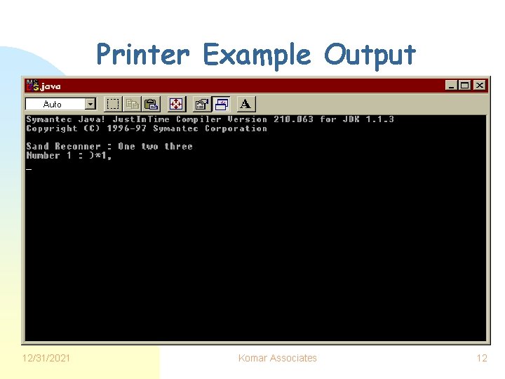 Printer Example Output 12/31/2021 Komar Associates 12 