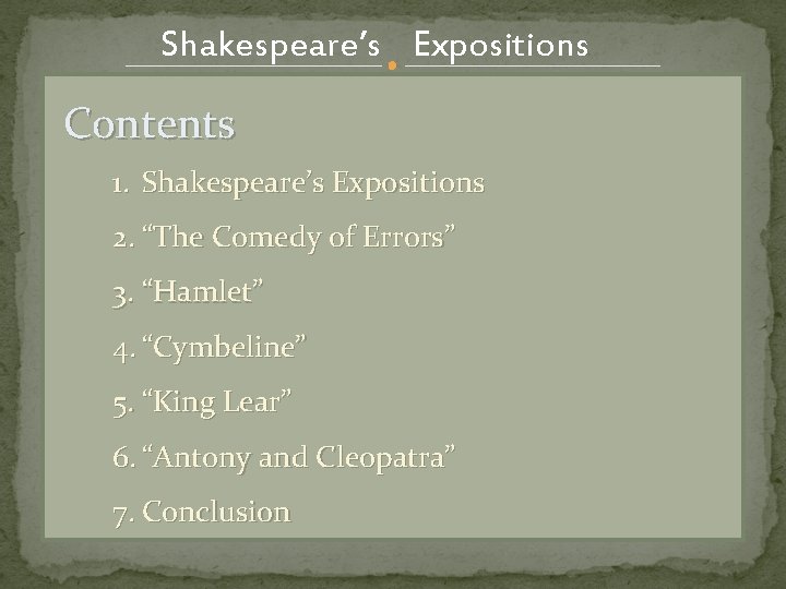 Shakespeare’s Expositions Contents 1. Shakespeare’s Expositions 2. “The Comedy of Errors” 3. “Hamlet” 4.