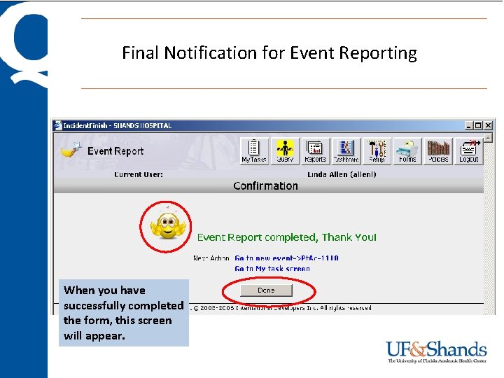 Final Notification for Event Reporting When you have successfully completed the form, this screen