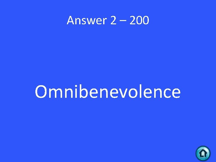 Answer 2 – 200 Omnibenevolence 