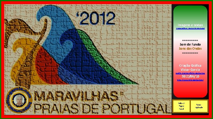 Imagens e textos 7 Maravilhas - Praias de Portugal ===== Som de Fundo Sons
