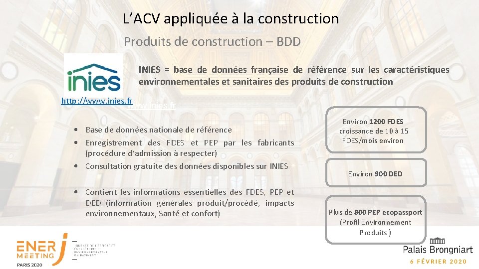 L’ACV appliquée à la construction Produits de construction – BDD INIES = base de