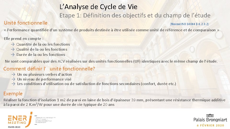 L’Analyse de Cycle de Vie Etape 1: Définition des objectifs et du champ de