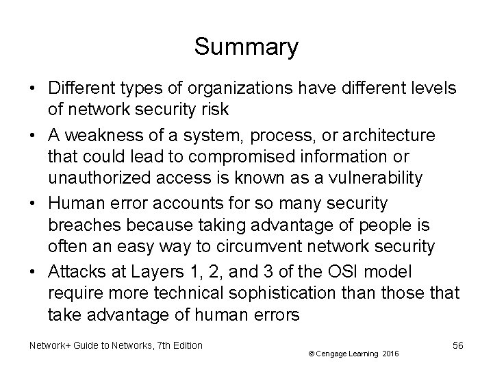 Summary • Different types of organizations have different levels of network security risk •