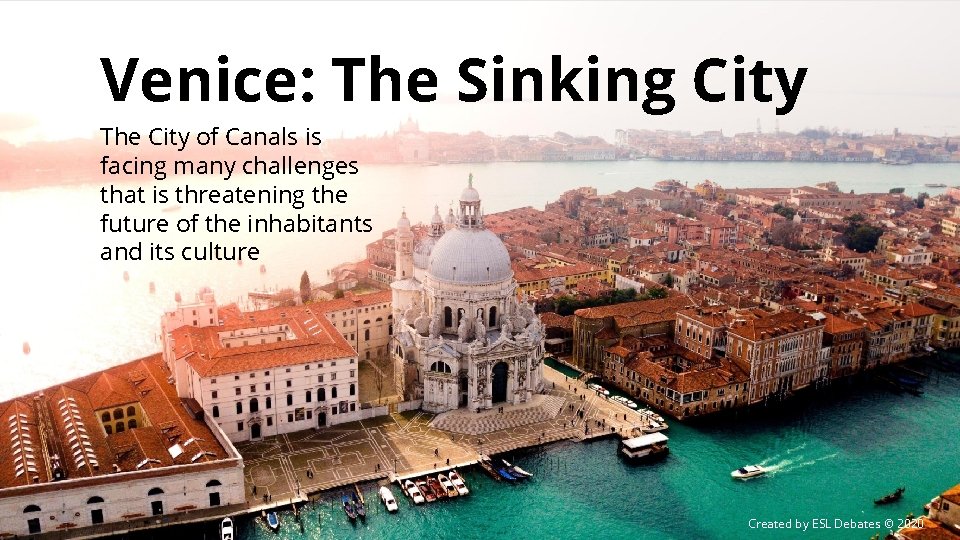 Venice: The Sinking City The City of Canals is facing many challenges that is
