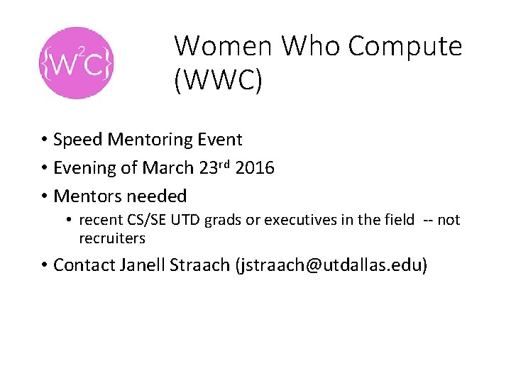 Women Who Compute (WWC) • Speed Mentoring Event • Evening of March 23 rd