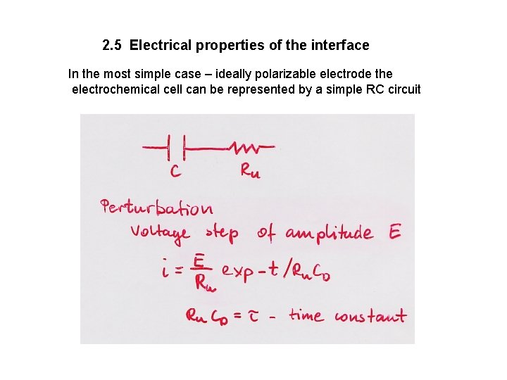 2. 5 Electrical properties of the interface In the most simple case – ideally