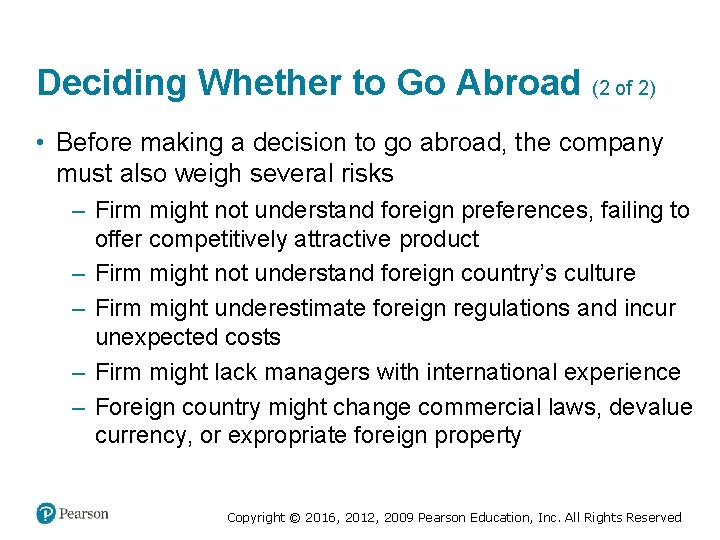 Deciding Whether to Go Abroad (2 of 2) • Before making a decision to