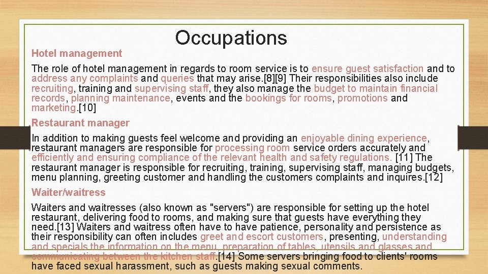 Occupations Hotel management The role of hotel management in regards to room service is