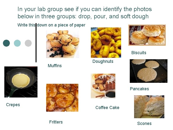 In your lab group see if you can identify the photos below in three