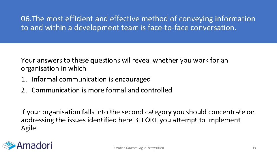 06. The most efficient and effective method of conveying information to and within a 06. The most efficient and effective method of conveying information to and within a