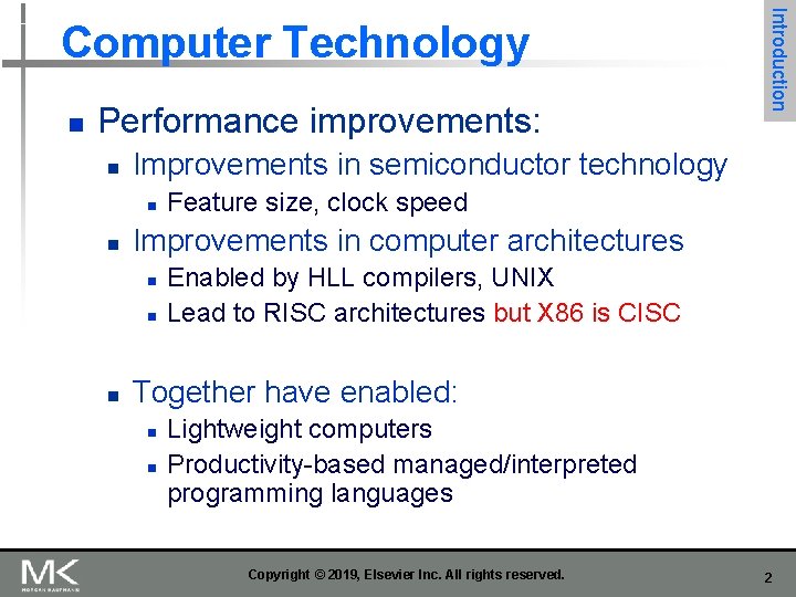 n Performance improvements: n Improvements in semiconductor technology n n Feature size, clock speed n Performance improvements: n Improvements in semiconductor technology n n Feature size, clock speed
