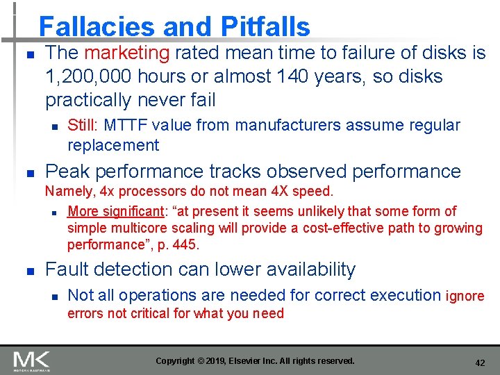 Fallacies and Pitfalls n The marketing rated mean time to failure of disks is Fallacies and Pitfalls n The marketing rated mean time to failure of disks is
