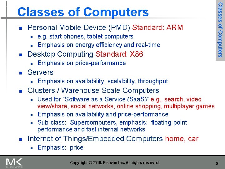 n Personal Mobile Device (PMD) Standard: ARM n n n Desktop Computing Standard: X n Personal Mobile Device (PMD) Standard: ARM n n n Desktop Computing Standard: X