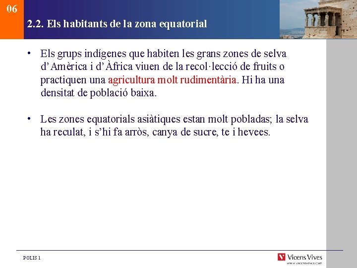 06 2. 2. Els habitants de la zona equatorial • Els grups indígenes que