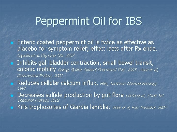 Peppermint Oil for IBS n Enteric coated peppermint oil is twice as effective as