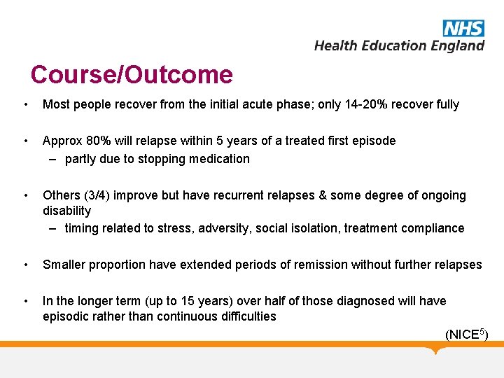 Course/Outcome • Most people recover from the initial acute phase; only 14 -20% recover