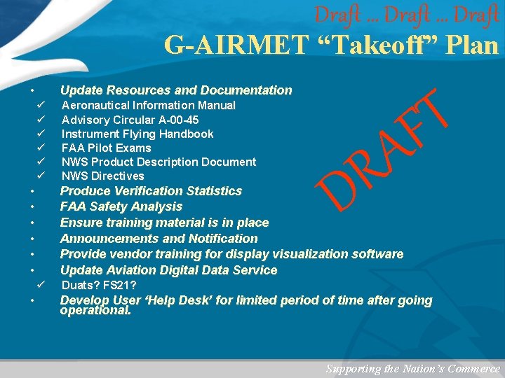 Draft … Draft G-AIRMET “Takeoff” Plan • Update Resources and Documentation ü ü ü