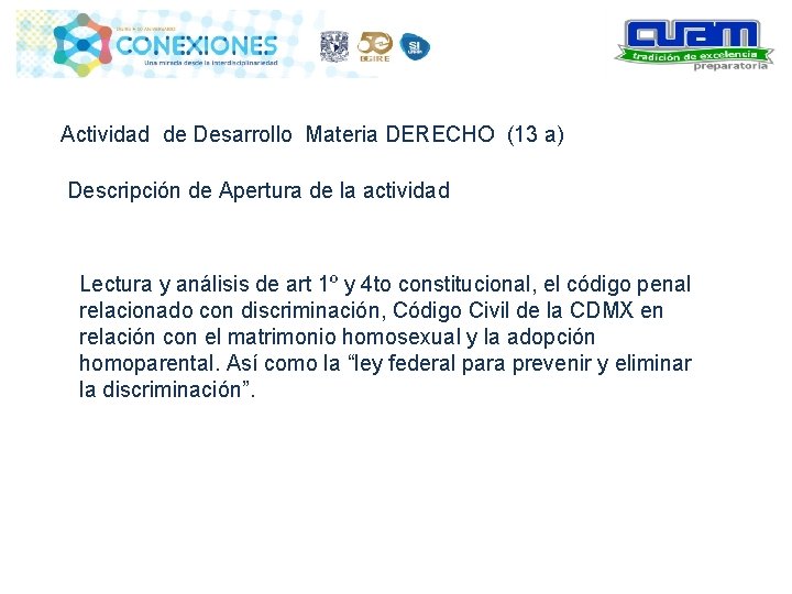 Actividad de Desarrollo Materia DERECHO (13 a) Descripción de Apertura de la actividad Lectura