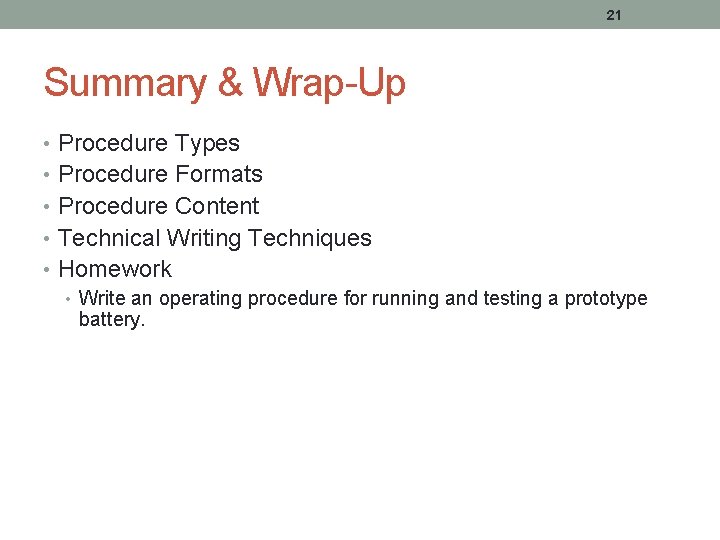 21 Summary & Wrap-Up • Procedure Types • Procedure Formats • Procedure Content •