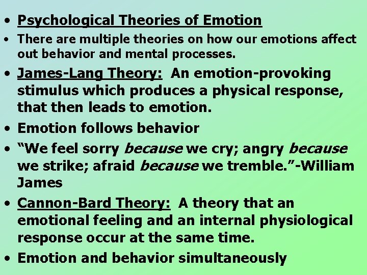 • Psychological Theories of Emotion • There are multiple theories on how our • Psychological Theories of Emotion • There are multiple theories on how our