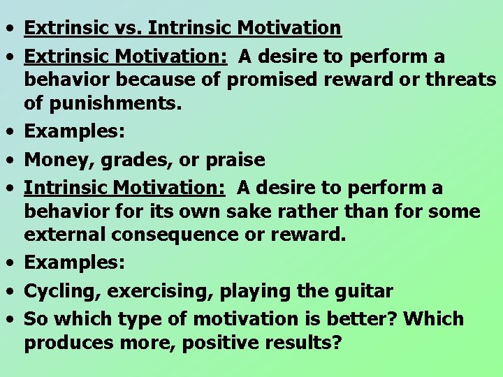 • Extrinsic vs. Intrinsic Motivation • Extrinsic Motivation: A desire to perform a • Extrinsic vs. Intrinsic Motivation • Extrinsic Motivation: A desire to perform a