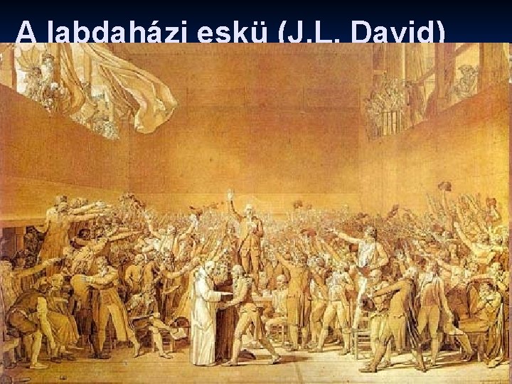 A labdaházi eskü (J. L. David) 