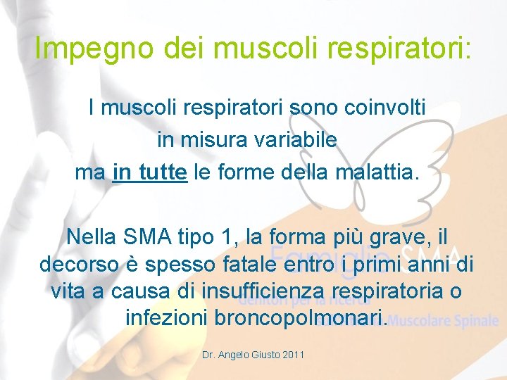 Impegno dei muscoli respiratori: I muscoli respiratori sono coinvolti in misura variabile ma in