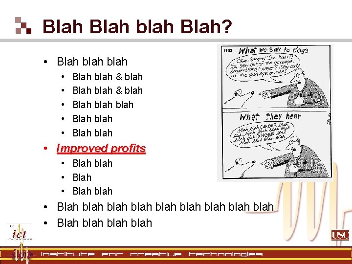 Blah blah Blah? • Blah blah • • • Blah blah & blah Blah Blah blah Blah? • Blah blah • • • Blah blah & blah Blah