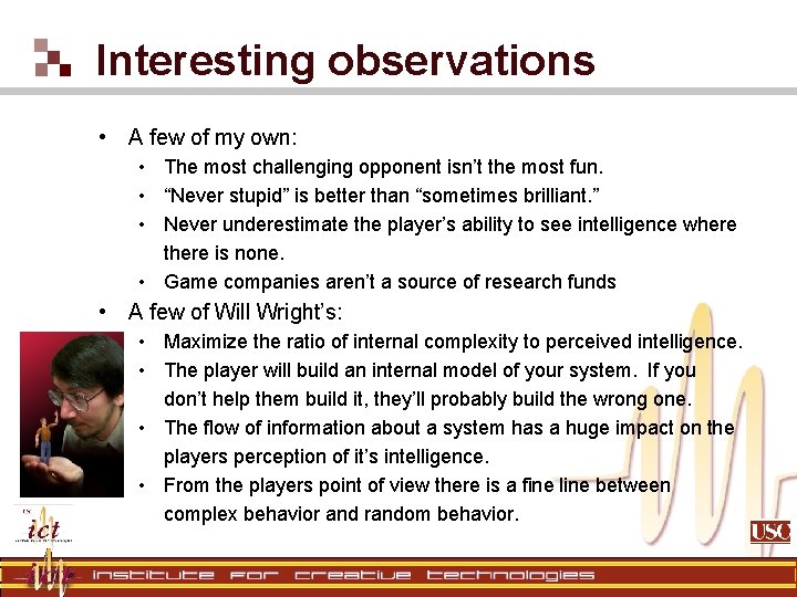 Interesting observations • A few of my own: • The most challenging opponent isn’t Interesting observations • A few of my own: • The most challenging opponent isn’t