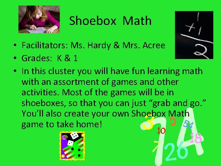 Shoebox Math • Facilitators: Ms. Hardy & Mrs. Acree • Grades: K & 1