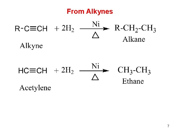 From Alkynes 7 