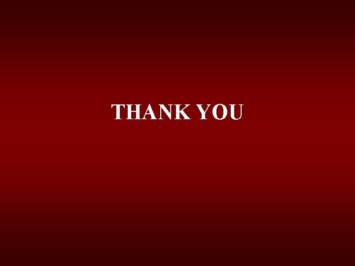 THANK YOU THANK YOU
