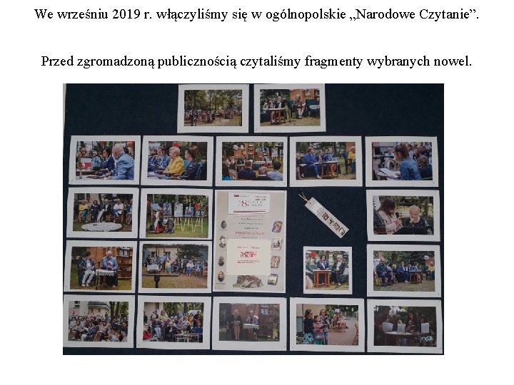 We wrześniu 2019 r. włączyliśmy się w ogólnopolskie „Narodowe Czytanie”. Przed zgromadzoną publicznością czytaliśmy