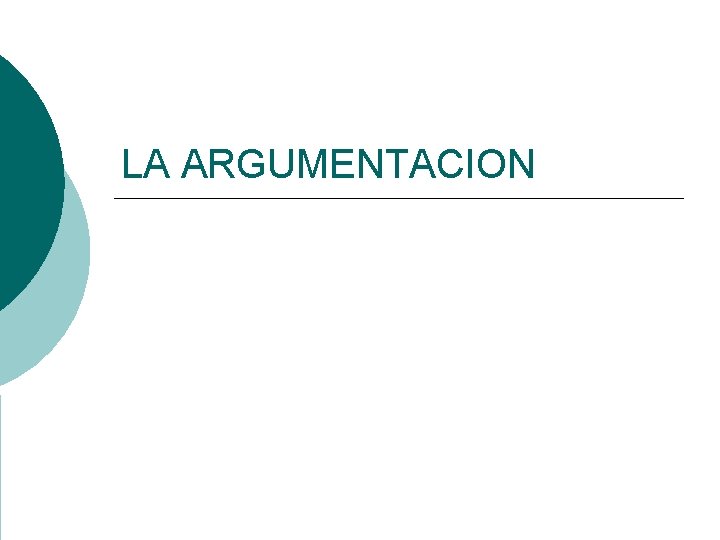 LA ARGUMENTACION 