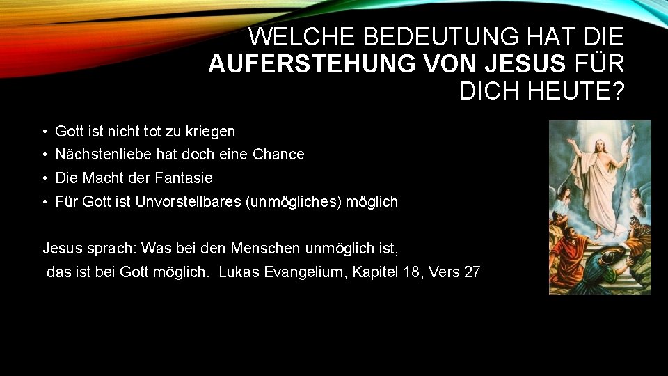 WELCHE BEDEUTUNG HAT DIE AUFERSTEHUNG VON JESUS FÜR DICH HEUTE? • Gott ist nicht