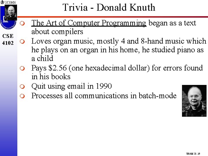 Trivia - Donald Knuth m CSE 4102 m m The Art of Computer Programming