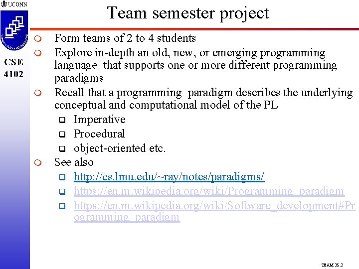 Team semester project m CSE 4102 m m m Form teams of 2 to