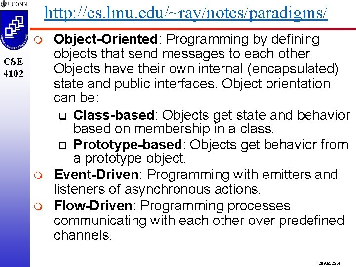 http: //cs. lmu. edu/~ray/notes/paradigms/ m CSE 4102 m m Object-Oriented: Programming by defining objects