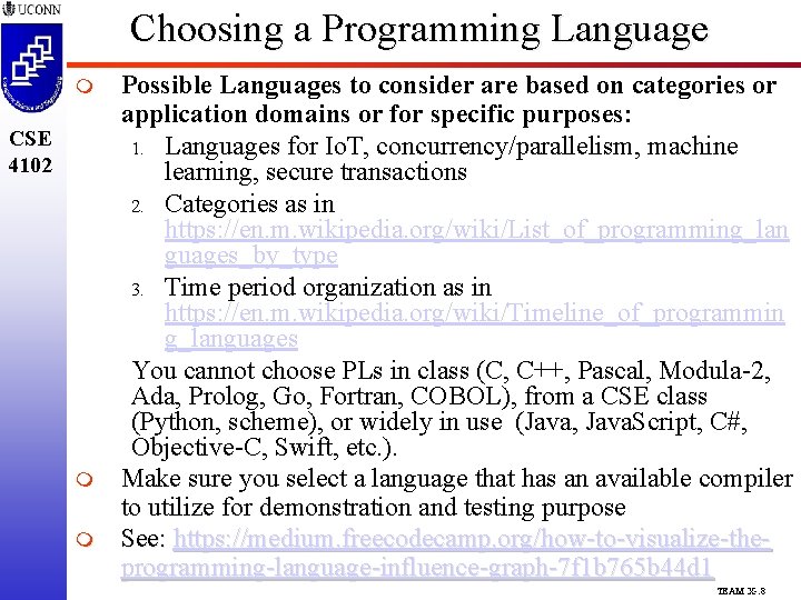 Choosing a Programming Language m CSE 4102 m m Possible Languages to consider are