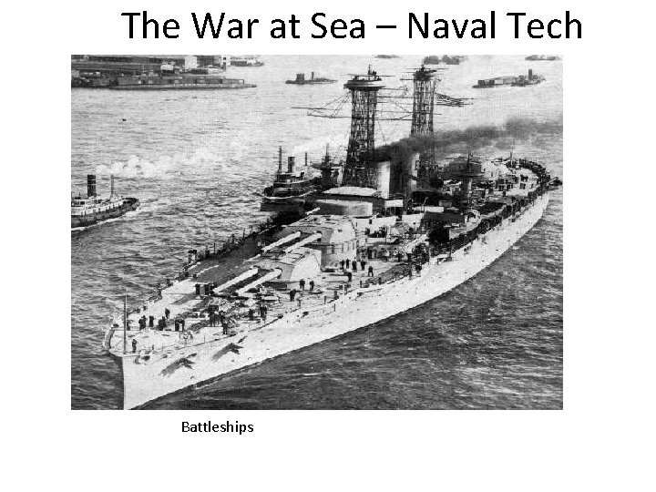 The War at Sea – Naval Tech Battleships 