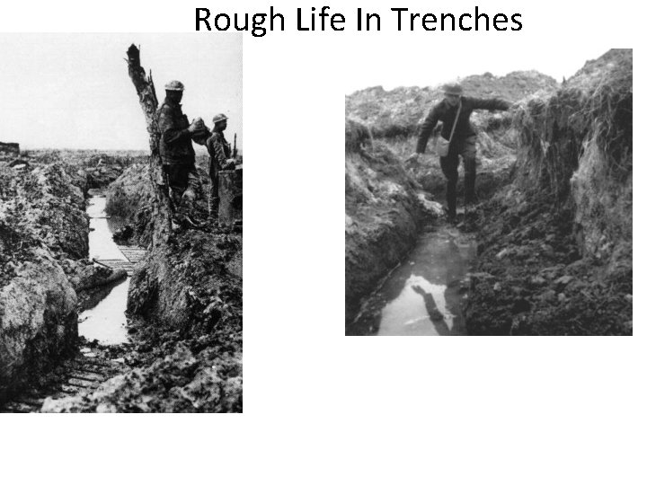 Rough Life In Trenches 