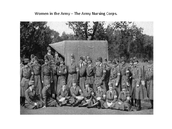 Women in the Army – The Army Nursing Corps. 