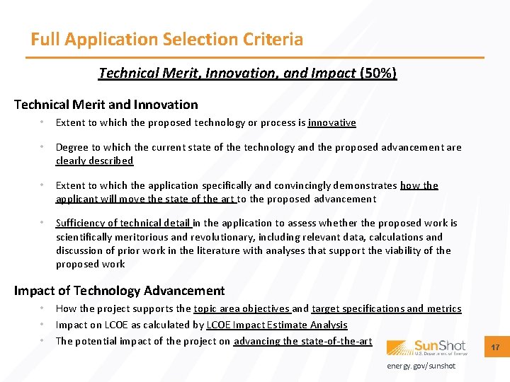 Full Application Selection Criteria Technical Merit, Innovation, and Impact (50%) Technical Merit and Innovation