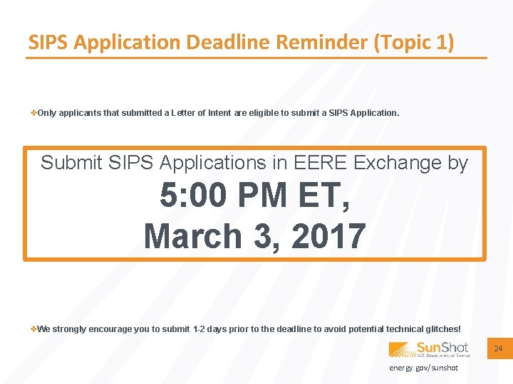 SIPS Application Deadline Reminder (Topic 1) v. Only applicants that submitted a Letter of