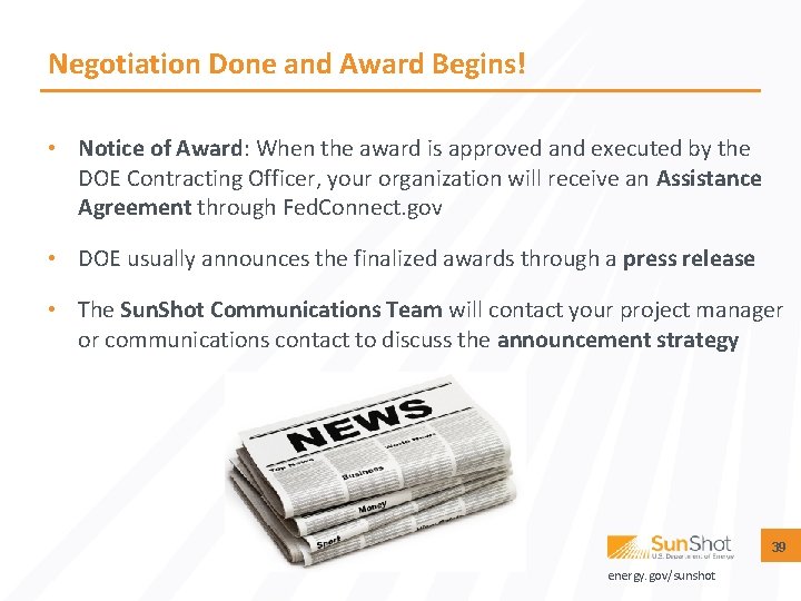 Negotiation Done and Award Begins! • Notice of Award: When the award is approved