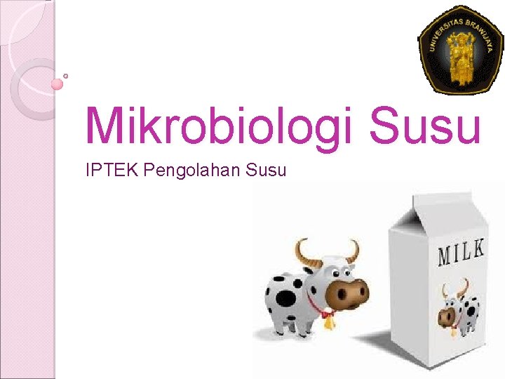 Mikrobiologi Susu IPTEK Pengolahan Susu 