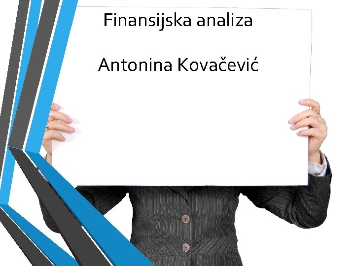 Finansijska analiza Antonina Kovačević 