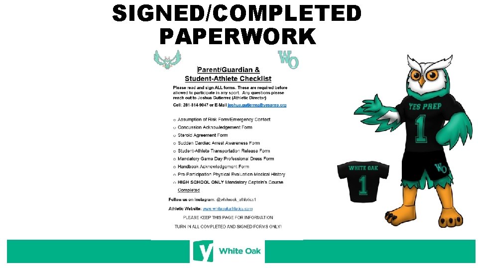 SIGNED/COMPLETED PAPERWORK 